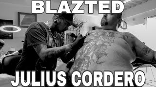 BLAZTED - INTERVIEW WITH TATTOO ARTIST JULIUS CORDERO