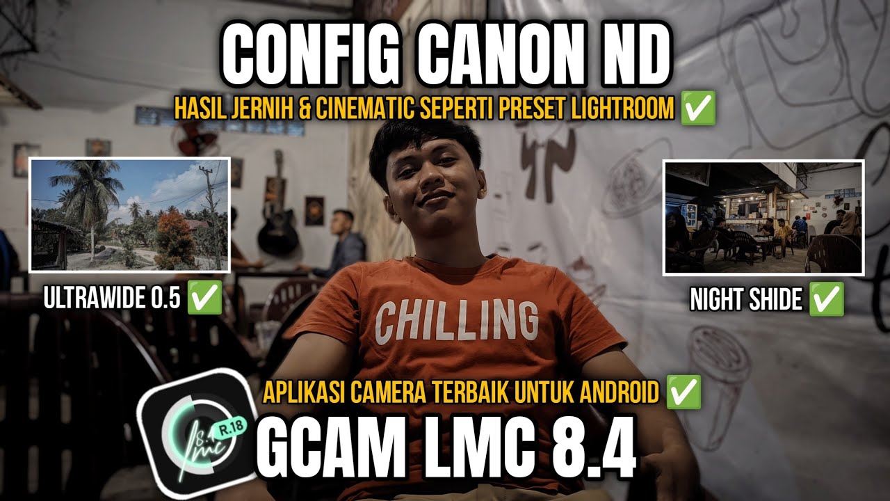 Config Cinematic Gcam Lmc 8.4 R18 Hasilnya Keren Abis Seperti Preset Lightroom ‼️