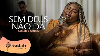 Kellen Byanca | Sem Deus Não Dá [Cover Jairo Bonfim]