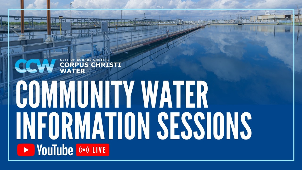 City of Corpus Christi | Community Water Information Session August 6, 2026