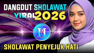 TERBARU 2026 DANGDUT SHOLAWAT ‼️MERDU PENYEJUK HATI ♥️ ADEM ENAK DIDENGAR SEDUNIA