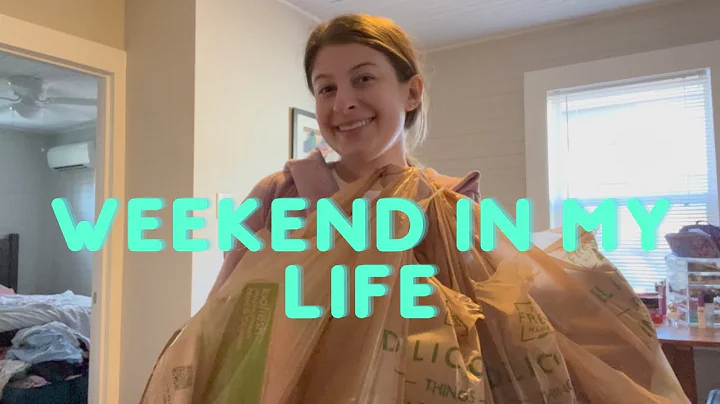 Weekend in My Life Vlog