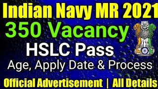 Indian Navy Sailors Recruitment 2021 | Indian Navy MR Recruitment 2021 | Indian Navy MR 350 Vacancy