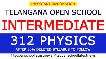 TS Open Inter 30% Deleted Syllabus |312 Physics Syllabus for TS Open Inter Exam 2022|#Easyadmissions