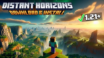How to Download & Install Distant Horizons Mod in Minecraft 1.21.10