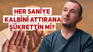 Her Saniye Kalbini Attırana Şükrettin Mi? Kerem Önder