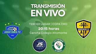 🔴 EN VIVO | Araucarias vs Arrayanes | Tercer Lugar Copa Oro | Liga Comunidad Altomonte
