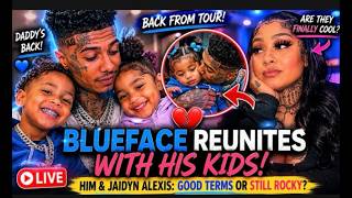 Blueface Reunites With His Kids After Tour — Are Him & Jaidyn Alexis Finally Cool?