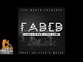 Jjuan x Fe Raw x Feez x DopY - Faded [Prod. Feez x Walid] [Thizzler.com]