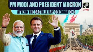 Live: PM Modi and President Macron attend the Bastille Day Celebrations in Paris, France