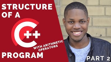 C++ for Beginners [ part 2 ] - Structure of a program