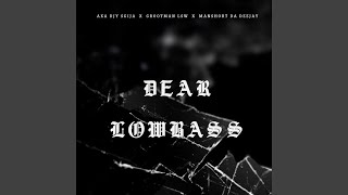 Dear Lowbass