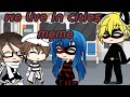 We live in cities//meme//miraculous 🐞 //gacha life