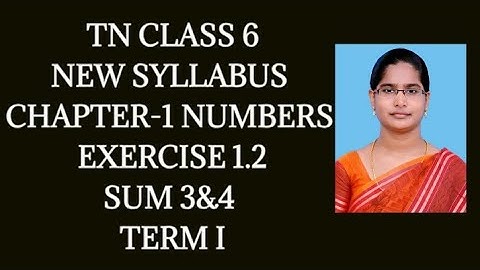 6th Maths T-1 Ch-1 Numbers | Ex-1.2 (3 & 4 Sums) | Samacheer One plus One channel