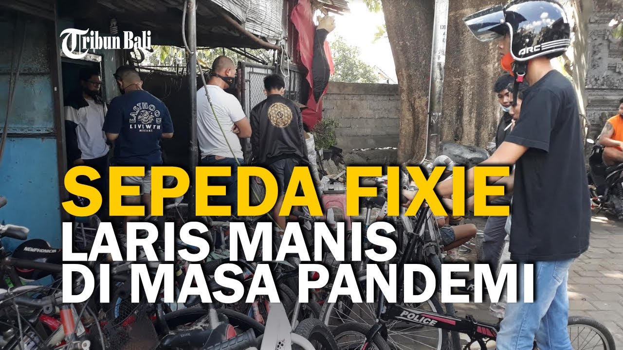  Sepeda  Fixie  Laris Manis di Masa Pandemi Covid 19 YouTube