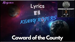 Kenny Rogers 🎵 Coward of the County 🎼 1979 Lyrics | Atapama