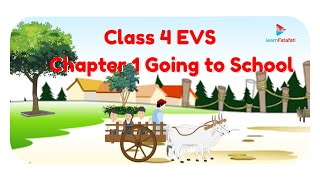 Class 4 Environmental Studies - Chapter 1 Going to School - LearnFatafat
