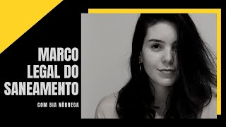 Marco Legal do Saneamento | LOLA Brasil