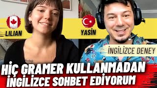 Hiç Gramer Kullanmadan İngilizce Sohbet Etmek Deneyi