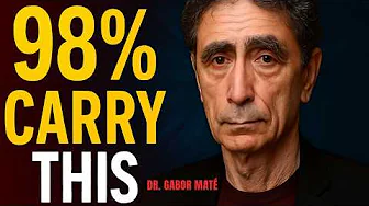 🔴 98% Have This Wound (But Don’t See It) | Dr. Gabor Maté