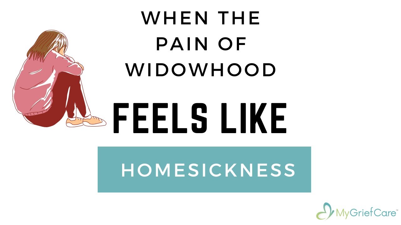 Why Widow Pain Can Feel Like Homesickness