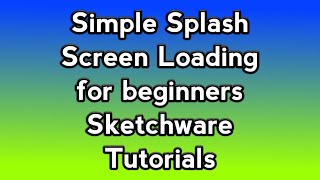 Simple Splash Screen Loading for beginners (Sketchware)