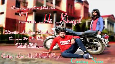 Tera Hi Khayal Cover Song OFFICIAL PROMO