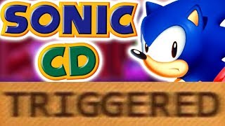 How Sonic CD TRIGGERS You!