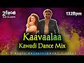 Kaavaalaa jailer kawadi dance mix  2face  djz dileepa 