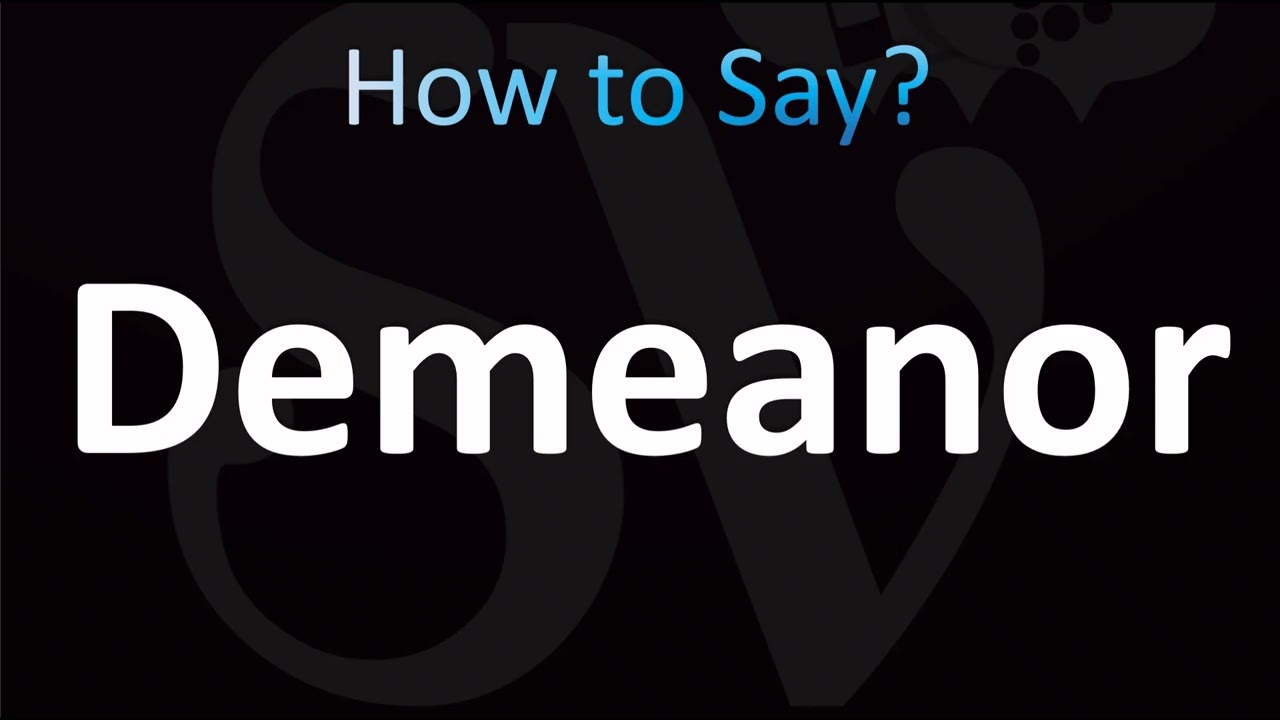 How to Pronounce Demeanor (CORRECTLY!)