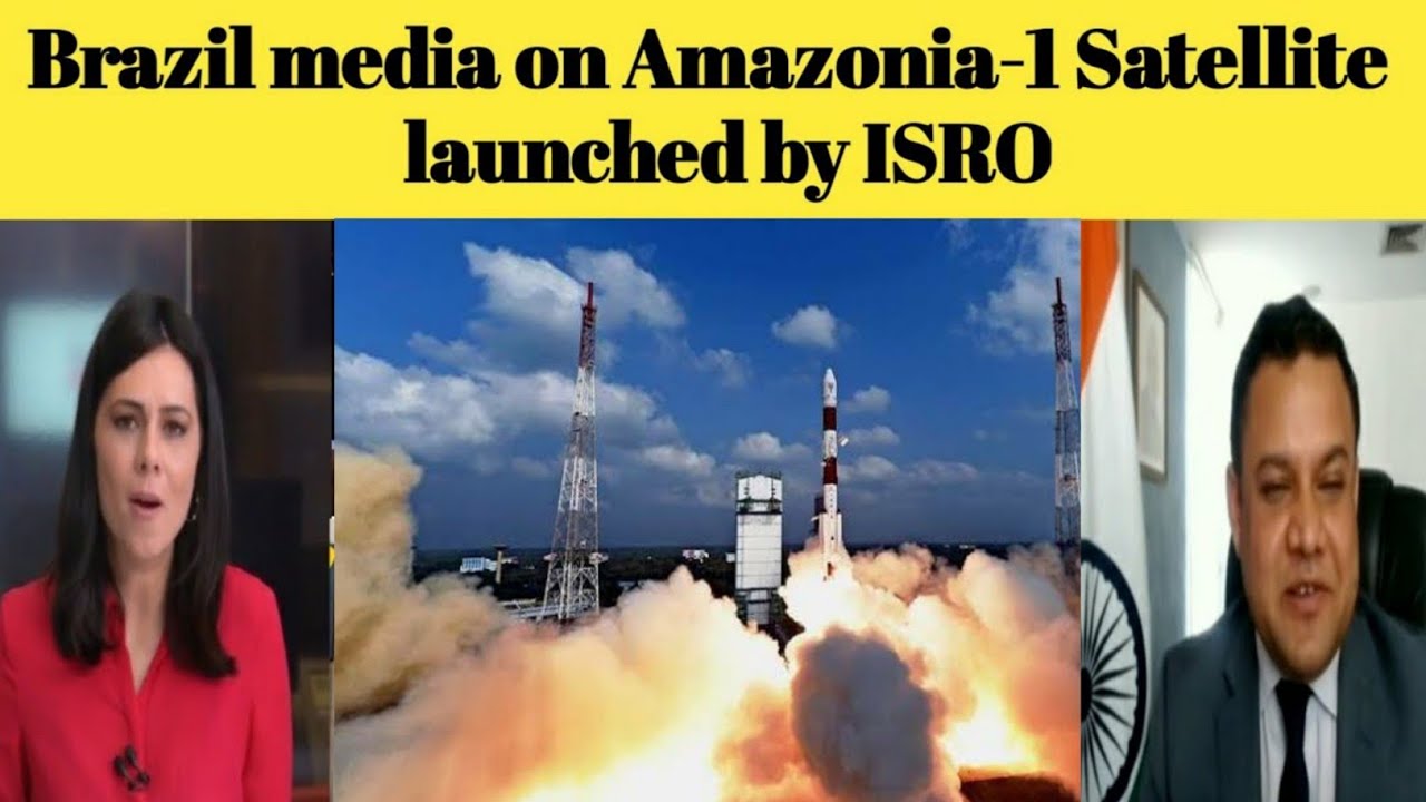 Brazilian media reaction on PSLV-C51 and Amazonia-1 satellite sucessfully launched by ISRO, India
