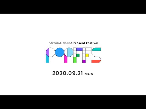 2020年9月21日(月・祝) "P.O.P" (Perfume Online Present) Festival 開催決定！
