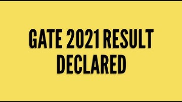 Gate 2021 Result Declared