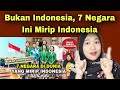 JANGAN TERTIPU, 7 NEGARA INI MIRIP DENGAN INDONESIA TAPI BUKAN INDONESIA‼️MALAYSIAN REACTION