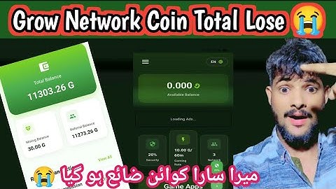 Grow Network Mining Coin Total lose 😭 Grow Network Fake Project 😞 New update 