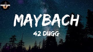 42 Dugg - Maybach (Lyric Video)