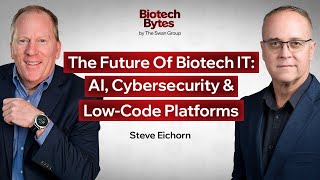 The Future Of Biotech IT: AI, Cybersecurity & Low-Code Platforms | Steve Eichorn screenshot 1
