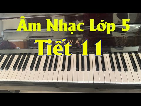 Video Âm nhạc lớp 5 tiết 11 | TĐN số 3 - Nghe nhạc - youtube