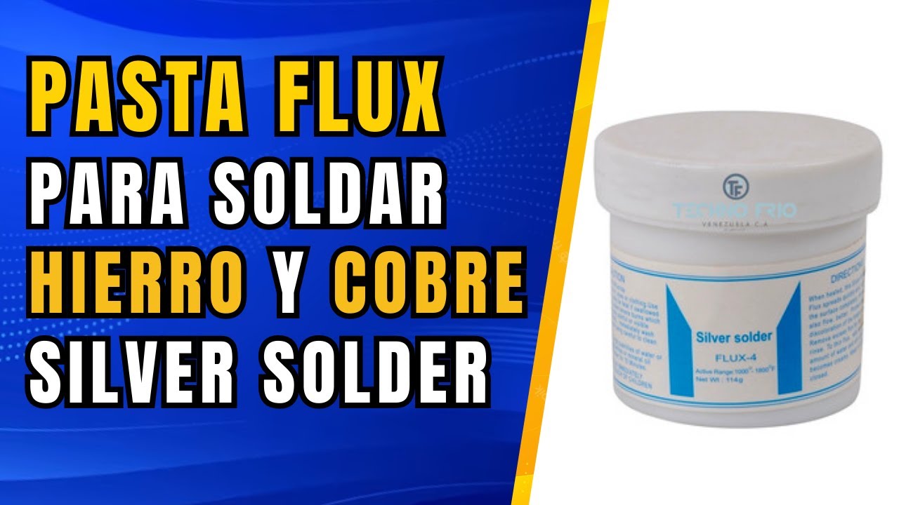 ✓ La mejor PASTA para SOLDAR HIERRO y COBRE en REFRIGERACIÓN (Pasta de  Soldar) Pasta de Soldar FLUX 