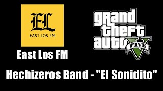 GTA V (GTA 5) - East Los FM | Hechizeros Band - \