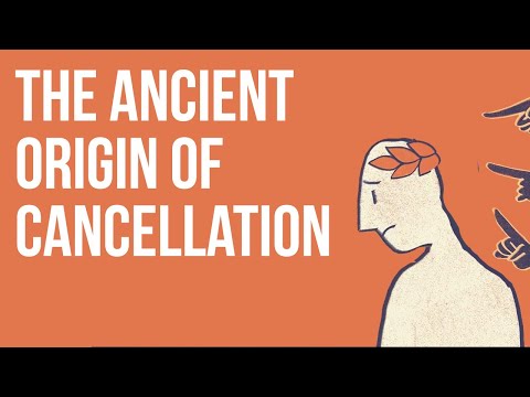 The Ancient Origin of Cancellation
