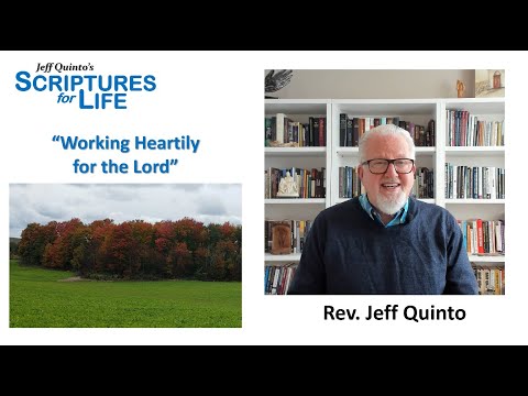 Work Heartily for the Lord | Rev. Jeff Quinto