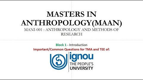 IGNOU Anthropology MANI 001 Block 1 Important Questions for TMA and TEE MAAN #ignou #anthropology