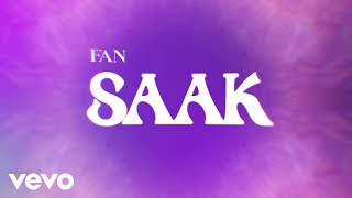 Video thumbnail of "Saak - Fan (Lyric Video)"