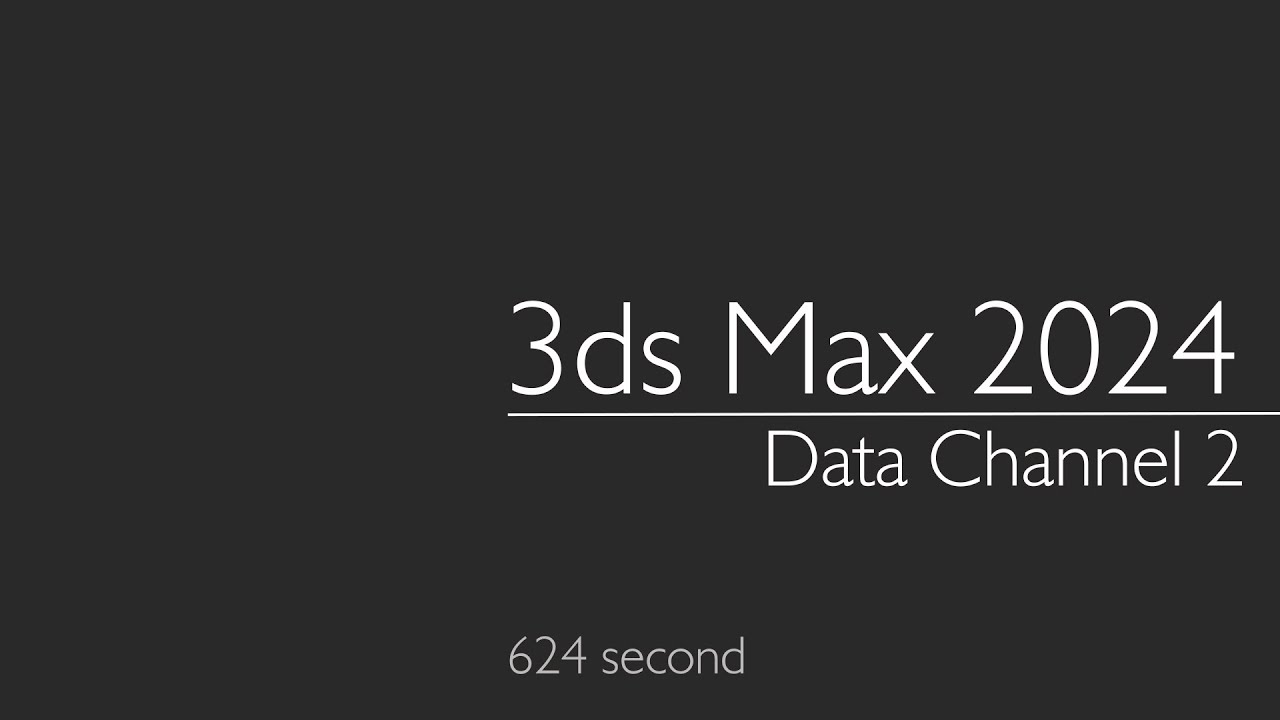 3ds Max 2024 Data Channel 2 YouTube