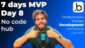 #7daysmvp, day 8. Development. #mvp in 7 days with #bubble for: No-code hub #inocode