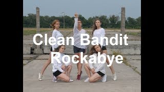 Clean Bandit - Rockabye. Charming dance choreo. Театр Танца Наталии Булах