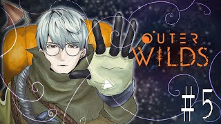 【Outer Wilds】#5 宇宙の真実を知る日（予定） 【一橋綾人/にじさんじ】