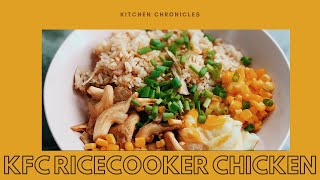 KFC Rice Cooker Chicken! | Ochi Bernadas