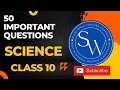 Class 10 Science Important Questions for Board Exams | Score High with These Key Concepts